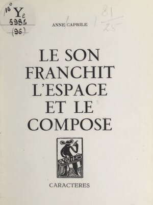 cover image of Le son franchit l'espace et le compose